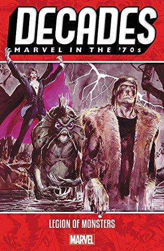 Decades: Marvel in the '70s - Legion of Monsters #[nn] cover
