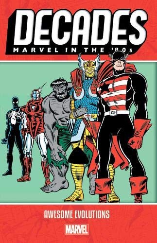 Decades: Marvel in the '80s - Awesome Evolutions #[nn] cover