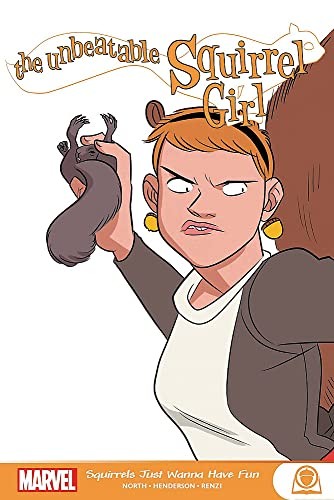Unbeatable Squirrel Girl: Squirrels Just Wanna Have Fun #[nn] cover