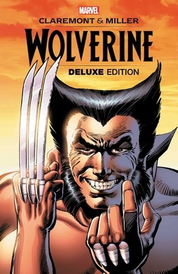 Wolverine by Claremont & Miller: Deluxe Edition #[nn] cover