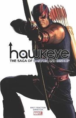 Hawkeye by Fraction & Aja: The Saga of Barton and Bishop #[nn] cover