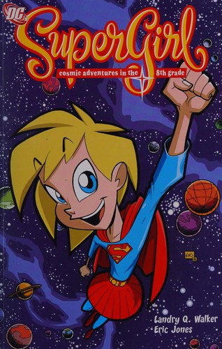 Supergirl: Cosmic Adventures in the 8th Grade #[nn] cover