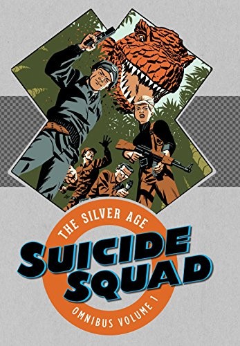 Suicide Squad: The Silver Age Omnibus #1 cover