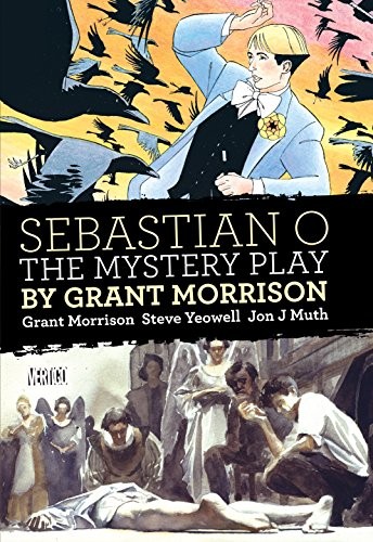 Sebastian O / The Mystery Play by Grant Morrison