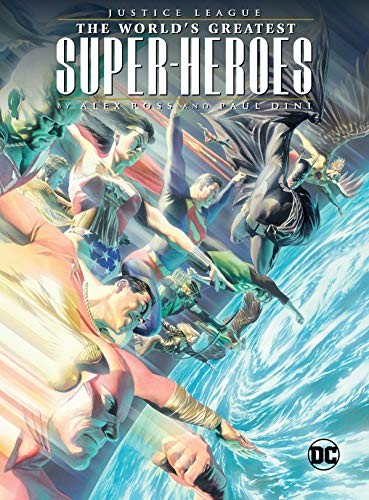 Justice League: The World's Greatest Super-Heroes by Alex Ross and Paul Dini #[nn] cover