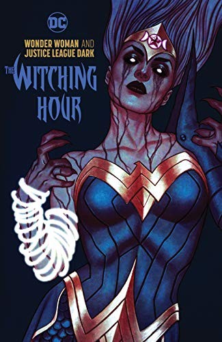 Wonder Woman and Justice League Dark: The Witching Hour #[nn]
