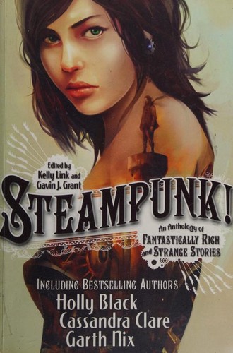 Steampunk! An Anthology of Fantastically Rich and Strange Stories #[nn] cover