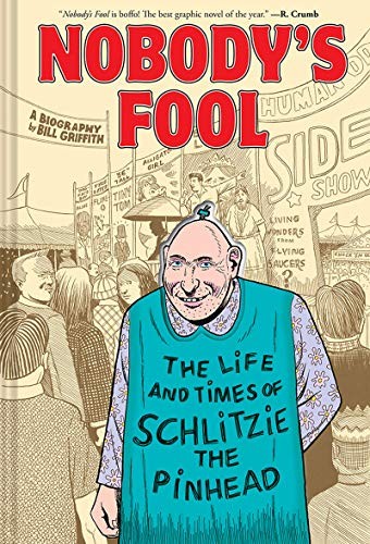 Nobody's Fool: The Life and Times of Schlitzie the Pinhead #[nn] cover