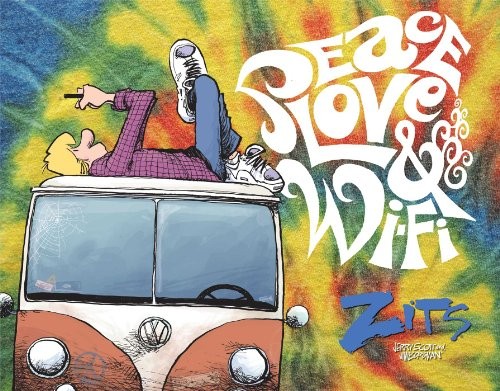 Peace, Love, & Wi-Fi [A Zits Treasury] #[nn] cover