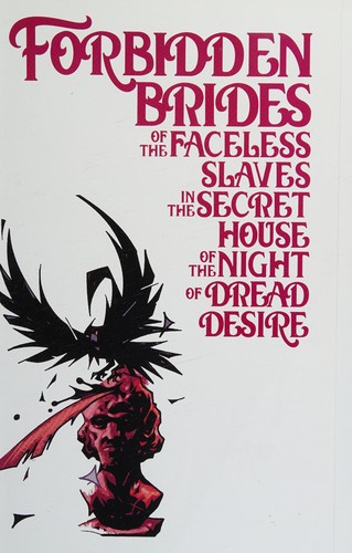 Neil Gaiman's Forbidden Brides of the Faceless Slaves in the Secret House of the Night of Dread Desire