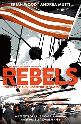 Rebels: These Free and Independent States #[nn] cover