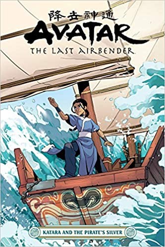 Nickelodeon Avatar: The Last Airbender - Katara and the Pirate's Silver #[nn] cover