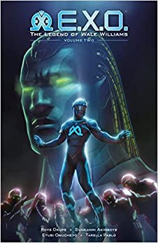 E.X.O.: The Legend of Wale Williams #2 cover