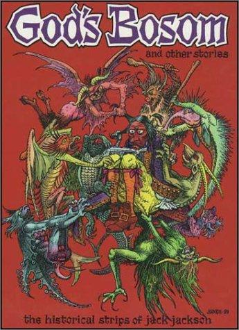 God's Bosom and Other Stories: The Historical Strips of Jack Jackson #[nn] cover