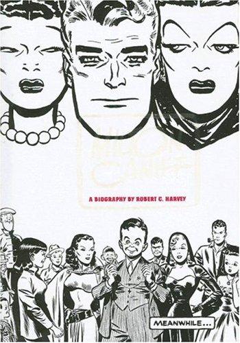 Meanwhile... A Biography of Milton Caniff #[nn] cover