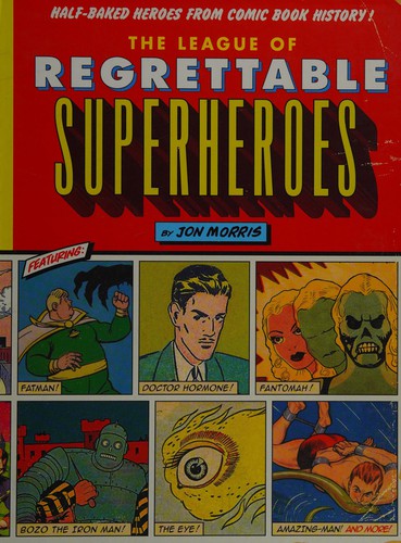 The League of Regrettable Superheroes #[nn] cover