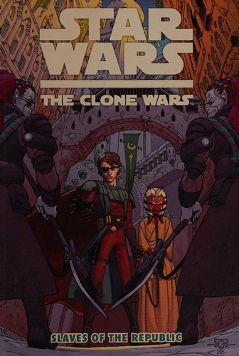 Star Wars: The Clone Wars - Slaves of the Republic #[nn] cover