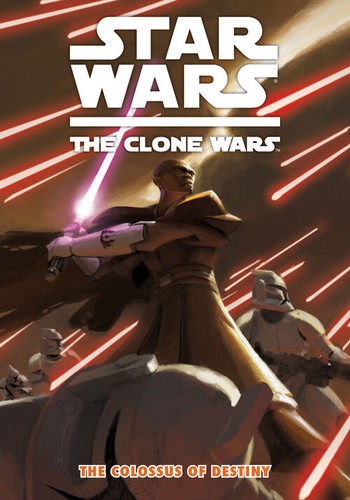Star Wars: The Clone Wars - The Colossus of Destiny #[nn] cover