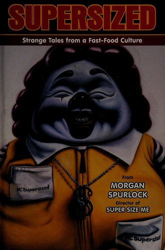 Supersized: Strange Tales from a Fast-Food Culture #[nn] cover