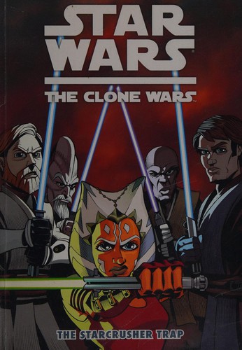 Star Wars: The Clone Wars - The Starcrusher Trap #[nn] cover