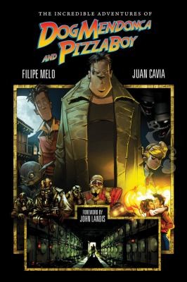 The Incredible Adventures of Dog Mendonca and PizzaBoy #[1] cover