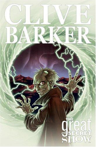 The Complete Clive Barker's The Great and Secret Show #[nn] cover