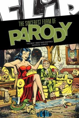 The Sincerest Form of Parody: The Best 1950s MAD-Inspired Satirical Comics #[nn] cover