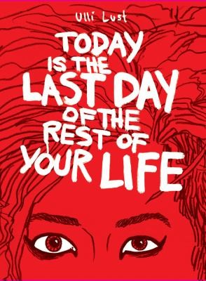 Today Is the Last Day of the Rest of Your Life #[nn] cover