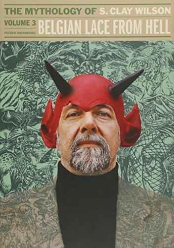 The Mythology of S. Clay Wilson #3 cover