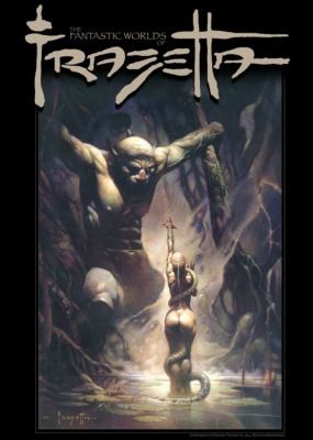 The Fantastic Worlds of Frank Frazetta #1 cover