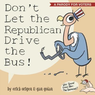Don't Let the Republican Drive the Bus! #[nn] cover