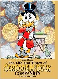 Walt Disney's the Life and Times of Scrooge McDuck Companion by Don Rosa