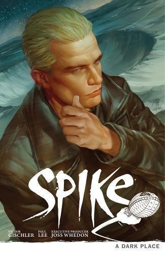Spike: A Dark Place #[nn] cover