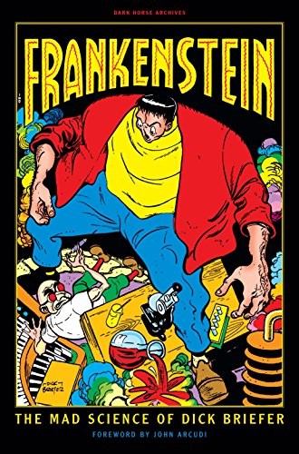 Frankenstein: The Mad Science of Dick Briefer #[nn] cover
