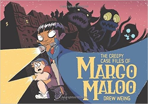The Creepy Case Files of Margo Maloo #1