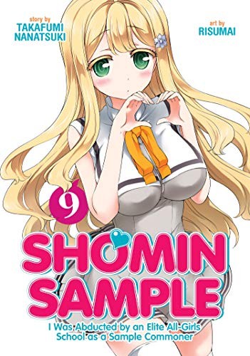 Shomin Sample: I Was Abducted by an Elite All-Girls School as a Sample Commoner #9 cover
