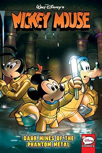 Mickey Mouse: Dark Mines of the Phantom Metal #[nn] cover
