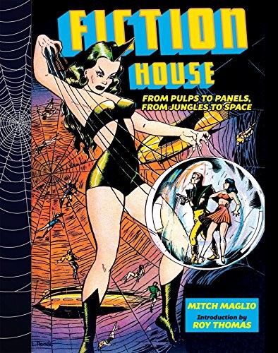 Fiction House: From Pulps to Panels, from Jungles to Space #[nn] cover