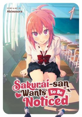 Sakurai-san Wants to Be Noticed #1 cover