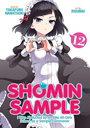Shomin Sample: I Was Abducted by an Elite All-Girls School as a Sample Commoner #12 cover