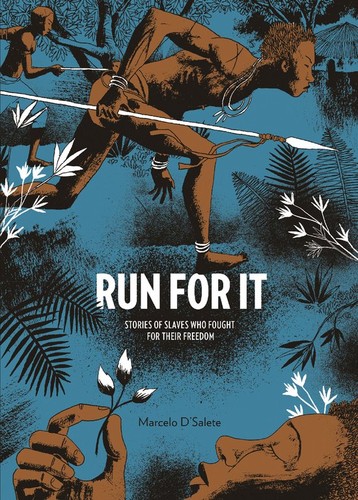 Run for It: Stories of Slaves Who Fought for Their Freedom #[nn] cover