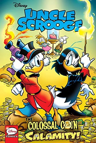 Uncle Scrooge: The Colossal Coin Calamity #[nn] cover