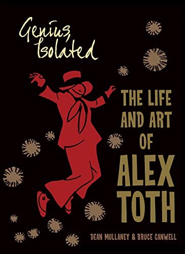 Genius, Isolated: The Life and Art of Alex Toth #[nn] cover