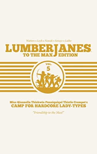 Lumberjanes to the Max Edition #5 cover