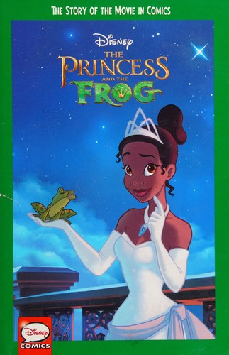 Disney the Princess and the Frog: The Story of the Movie in Comics