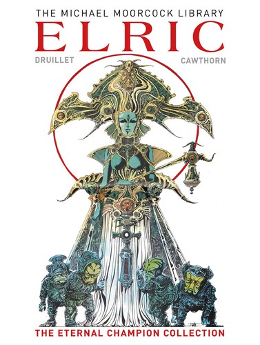 The Michael Moorcock Library - Elric: The Eternal Champion Collection #[nn] cover