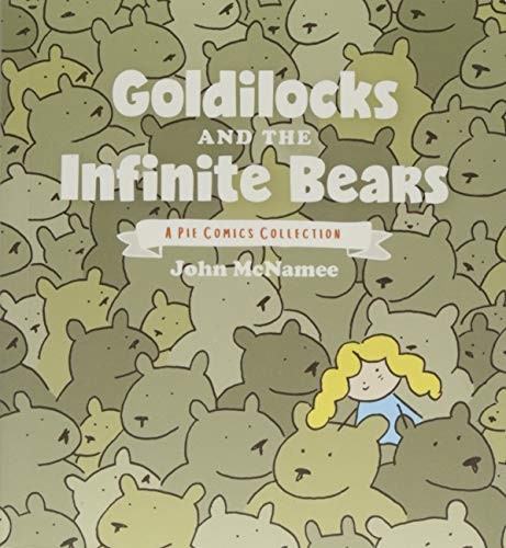 Goldilocks and the Infinite Bears (A Pie Comics Collection) #[nn] cover