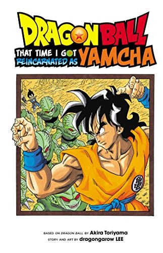 Dragon Ball: That Time I Got Reincarnated as Yamcha #[nn]