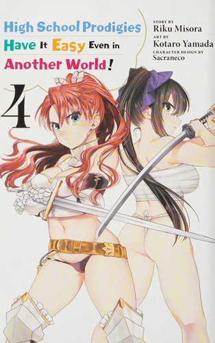High School Prodigies Have It Easy Even in Another World! #4