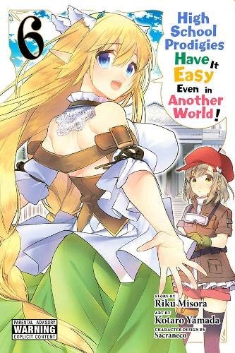 High School Prodigies Have It Easy Even in Another World! #6 cover